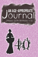 An Age Appropriate Journal: Happy 20th birthday (times two) 1708468528 Book Cover