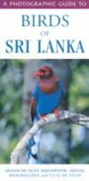 A Photographic Guide to Birds of Sri Lanka 1859745113 Book Cover