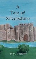 A Tale of Silvershire B0FGWLHW3Y Book Cover