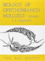Biology of Opisthobranch Molluscs ([Publications] - Ray Society) 0903874040 Book Cover