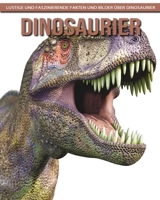 Dinosaurios - Datos e imágenes divertidas y fascinantes sobre los dinosaurios B0BGZLFNLQ Book Cover