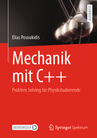 Mechanik mit C++: Problem Solving für Physikstudierende (German Edition) 3662700670 Book Cover