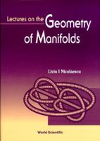 Lectures on the Geometry of Manifolds 9810228368 Book Cover