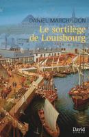 Le sortilège de Louisbourg 2895973865 Book Cover