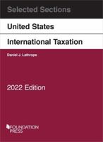 Selected Sections on United States International Taxation, 2022 1636599605 Book Cover