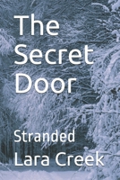 The Secret Door: Stranded B08R3GZ2P8 Book Cover