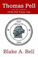 Thomas Pell and the Legend of the Pell Treaty Oak 0595313345 Book Cover