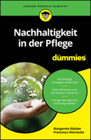 Nachhaltigkeit in der Pflege für Dummies 352772284X Book Cover