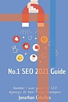 No.1 SEO 2021 Guide: Web SEO Users Guild For 2021 B08LRRGRPF Book Cover