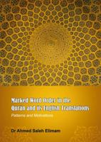 Marked Word Order in the Qur'an and Its English Translations: Patterns and Motivations 1443851248 Book Cover