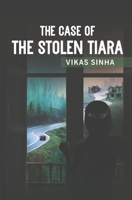 The Case of The Stolen Tiara 939460359X Book Cover