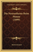 Die Neurasthenie Beim Manne (1899) 1166750639 Book Cover