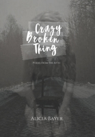 Crazy Broken Thing B09XLQ9HNS Book Cover