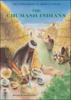 The Chumash Indians (The Junior Library of American Indians) 0791024881 Book Cover