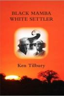 Black Mamba White Settler (Tom Owen) 1497355095 Book Cover