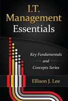 It Management Essentials: Crucial Principles and Skills 1530557038 Book Cover