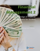 Financial Management 2: The Basic Knowledge of Financial Management for Student 1667116584 Book Cover