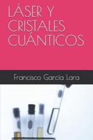 L�ser Y Cristales Cu�nticos 1520238487 Book Cover