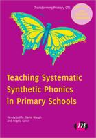 Teaching Systematic Synthetic Phonics in Primary Schools 0857256815 Book Cover