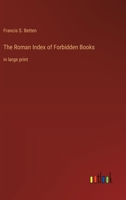 The Roman Index of Forbidden Books: in large print 3368377035 Book Cover