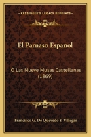 El Parnaso Espanol: O Las Nueve Musas Castellanas (1869) 1168493722 Book Cover
