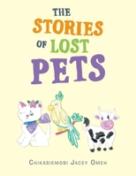 The Stories of Lost Pets 1665583789 Book Cover