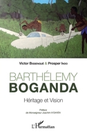 Barthélémy Boganda: Héritage et vision (French Edition) 2343155798 Book Cover