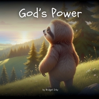 God's Power with Wiggles the Sloth 1966130090 Book Cover