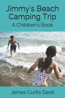 Jimmy's Beach Camping Trip: A Children's Book 1098696077 Book Cover