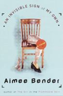 An Invisible Sign of My Own 0385492243 Book Cover
