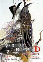 Vampire Hunter D Omnibus: Book Five 1506739660 Book Cover