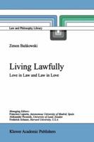 Living Lawfully: Love in Law and Law in Love 9048157692 Book Cover