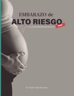 Embarazo De Alto Riesgo: Capítulos del 15 al 30 1008935654 Book Cover