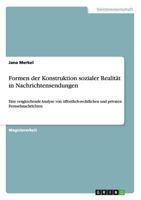 Formen Der Konstruktion Sozialer Realitat in Nachrichtensendungen 3640711505 Book Cover