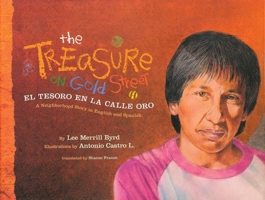 The Treasure on Gold Street/El Tesoro En LA Calle Oro: A Neighborhood Story in English and Spanish 093831775X Book Cover