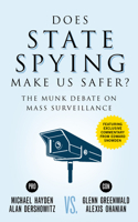 Does State Spying Make Us Safer?: The Munk Debate on Mass Surveillance 1770898417 Book Cover