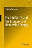 Feed-in Tariffs and the Economics of Renewable Energy 3319768638 Book Cover
