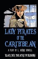 Lady Pirates of the Caribbean 0615696619 Book Cover