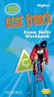 GCSE French for AQA: Exam Skills Workbook and CD-ROM Higher 0199139008 Book Cover