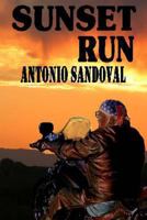 Sunset Run: Action and Adventure in the Southwest 1493648217 Book Cover