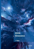 CCCCD - Sénescence (French Edition) 2414815132 Book Cover
