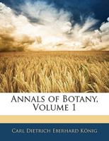 Annals of Botany, Volume 1 1143527771 Book Cover