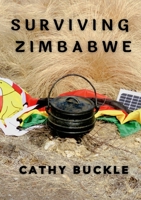Surviving Zimbabwe 1779252307 Book Cover