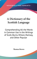 A Dictionary of the Scottish Language 1019030046 Book Cover