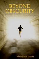 Beyond Obscurity 1847288103 Book Cover