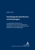 Interlinguale Interferenzerscheinungen: In Ausgewaehlten Bereichen Von Morphosyntax Und Text Bei Afrikanischen Frankophonen Germanistikstudierenden Mi 3631368577 Book Cover
