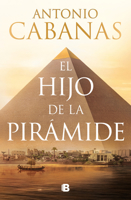 El hijo de la pirámide / The Son of the Pyramid (Spanish Edition) 8466684247 Book Cover