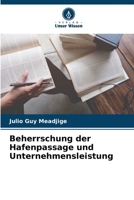 Beherrschung der Hafenpassage und Unternehmensleistung 6206069621 Book Cover