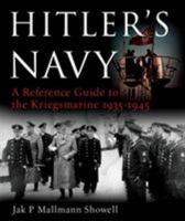 Hitler's Navy: A Reference Guide to the Kriegsmarine, 1935-1945 1591143691 Book Cover