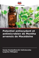 Potentiel antioxydant et antimicrobien de Mentha arvensis de Macédoine (French Edition) 6207133129 Book Cover